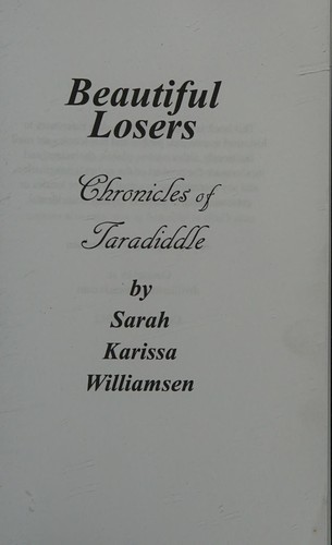Beautiful Losers - Chronicles of Taradiddle