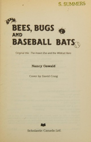 Bees, Bugs and Baseball Bats