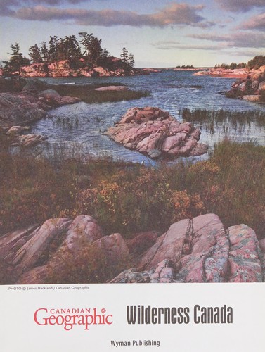 Canadian Geographic Canadian Scenes 2016 Engagement Wyman