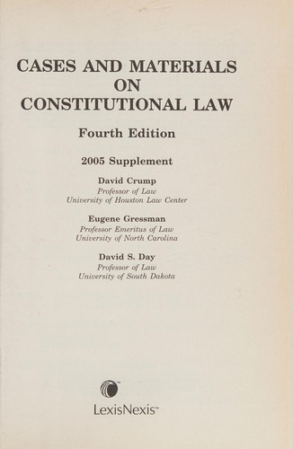 Cases and Materials on Constitutional Law Supplement (4th Ed. 2005)