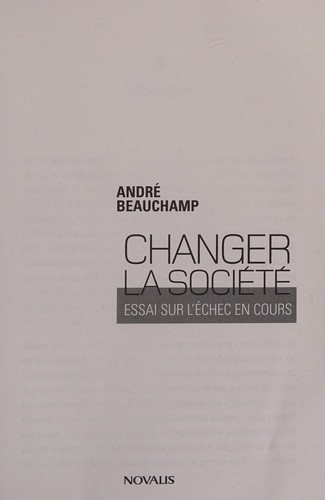 Changer la société