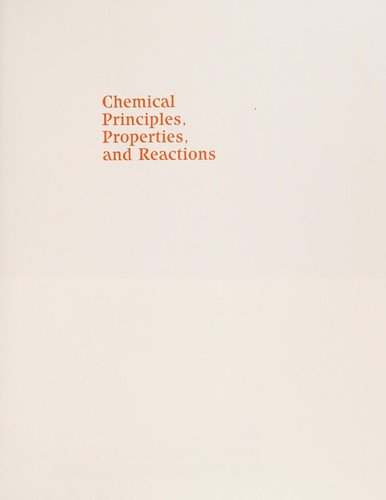 Chemical principles, properties, and reactions