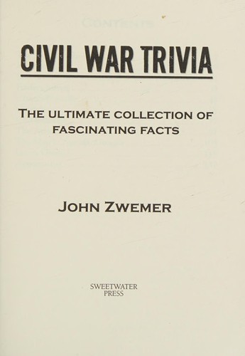 Civil War Trivia, the Ultimate Collection of Fascinating Facts