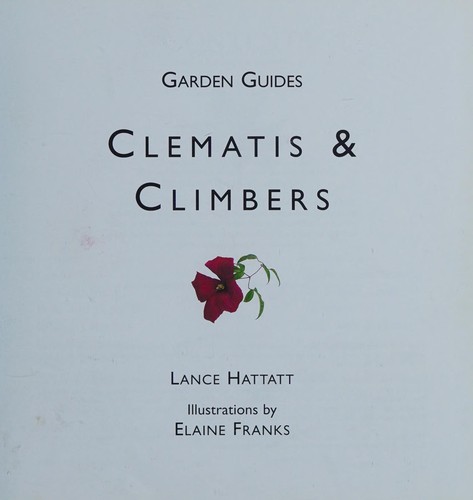 Clematis and Climbers (Garden Guides)