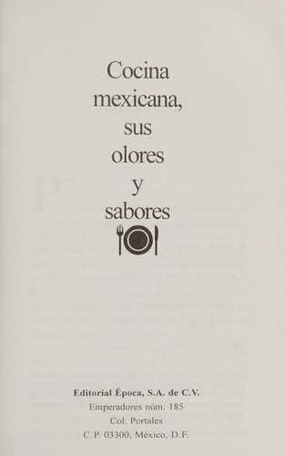 Cocina mexicana sus olores y sabores (Spanish Edition)