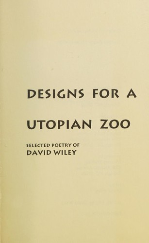 Designs for a Utopian Zoo