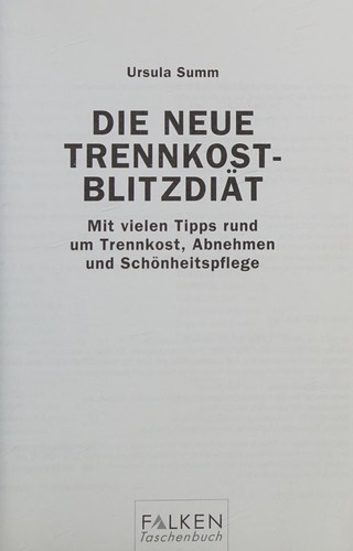 Die Neue Trennkost- Blitz- Diät