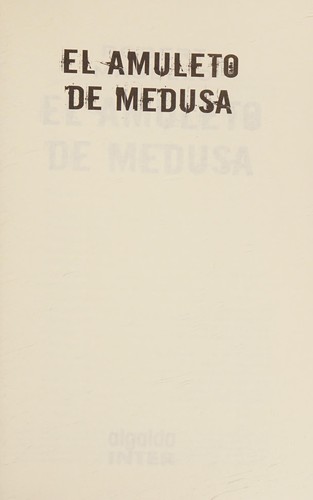 El amuleto de Medusa / The Medusa Amulet (Spanish Edition)