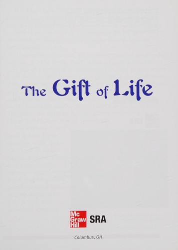 The Gift of Life (Grade 5 Science Leveled Reader)