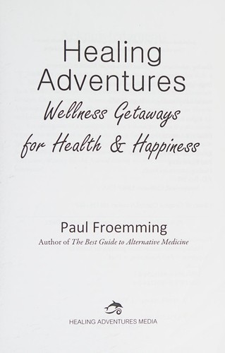 Healing Adventures - Wellness Getaways for Health and Happiness