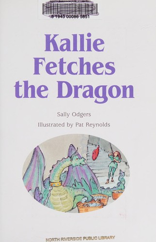 Kallie Fetches the Dragon (Momentum Literacy Program: Step 3 Level C)