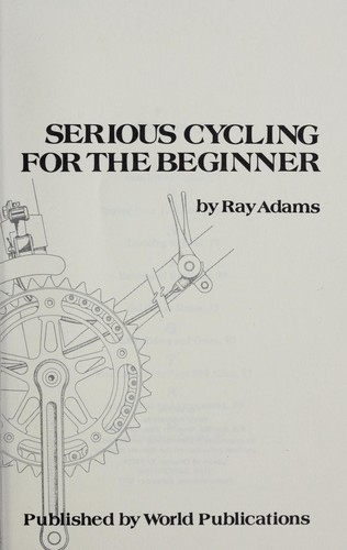 Serious Cycling for the Beginner