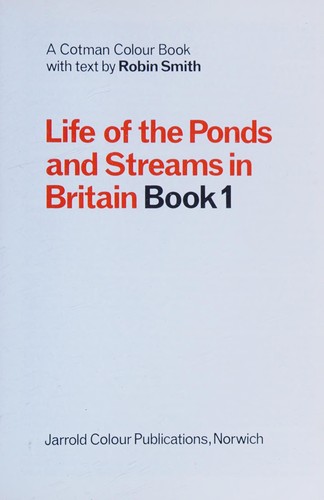 Life of the Ponds and Streams in Britain