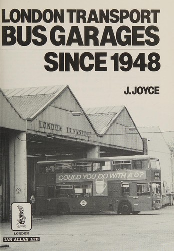 London Transport Bus Garages Since 1945