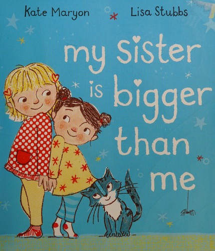 My Sister Is Bigger Than Me