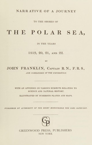 Narrative of a Journey to the Shores of the Polar Sea - In the Years 1819 - 1822