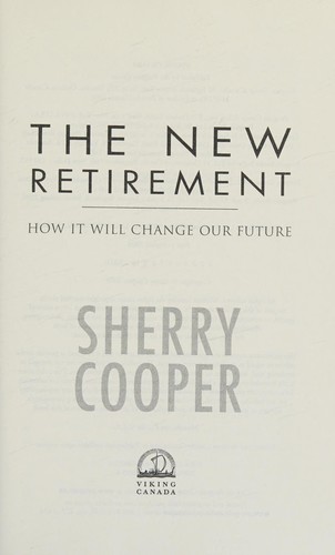 The New Retirement How It will Change Our Future