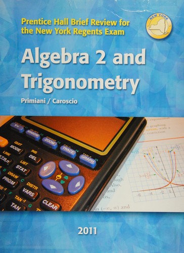 NY Algebra 2 and Trigonometry Brief Review for the New York Regents Exam