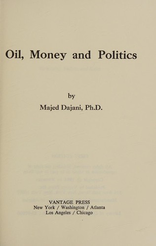 Oil, money, and politics