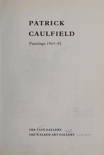 Patrick Caulfield, paintings 1963-81.