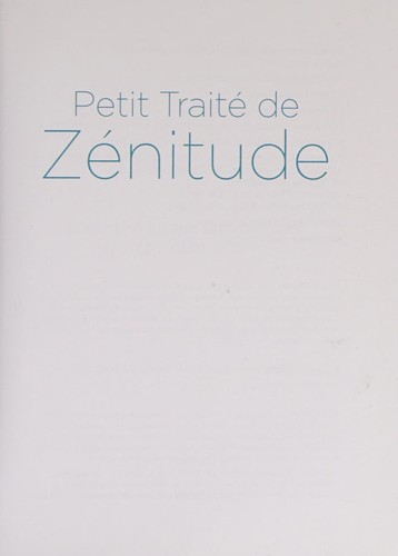 Petit TraitÃ© de ZÃ©nitude