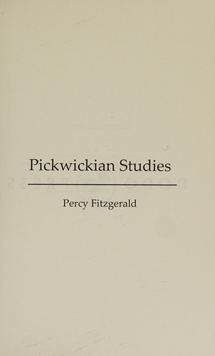 Pickwickian Studies