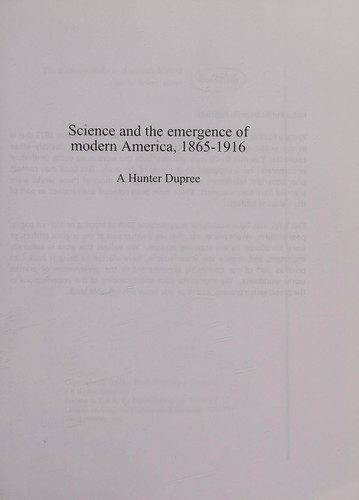 Science and the Emergence of Modern America, 1865-1916