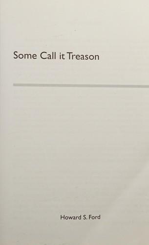 Some Call It Treason