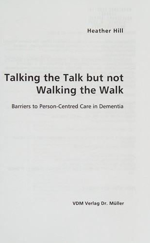 Talking the Talk but Not Walking the Walk - Barriers to Person-Centred Care in Dementi
