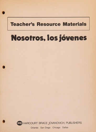 Teacher's Resource Materials (Nosotros, Los Jovenes)