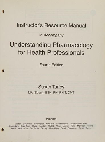 Understanding Pharmacology (Instructors Resource Manual) 4th edition - 2010
