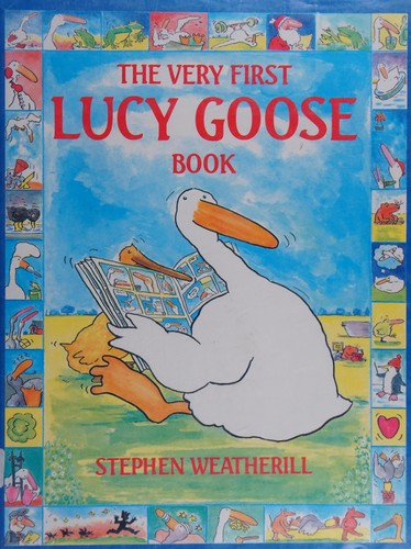 The very first Lucy Goose book