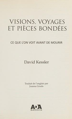 Visions, Voyages et Pièces Bondées