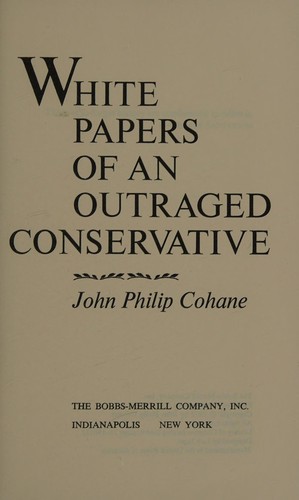 White Papers of an Outraged Conservative