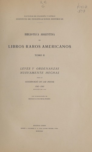 Leyes y ordenanzas nuevamente hechas para la gouernaciõ de las Indias, 1542-1543