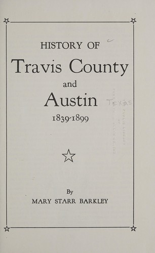 History of Travis County and Austin, 1839-1899