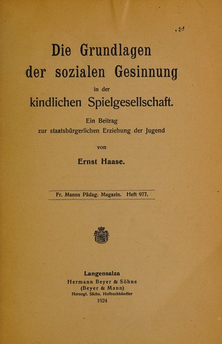 Die Grundlagen der sozialen Gesinnung in der kindlichen Spielgesellschaft