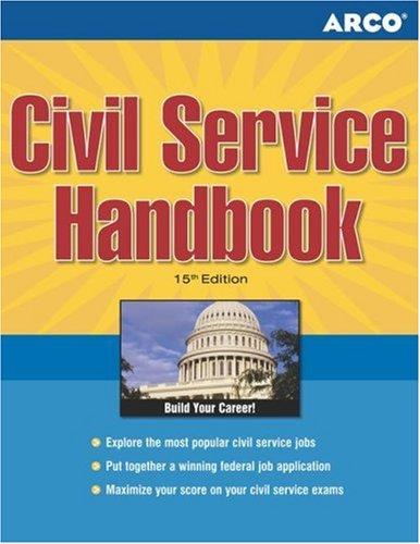 Civil Service Handbook, 15/e (Arco Civil Service Test Tutor)