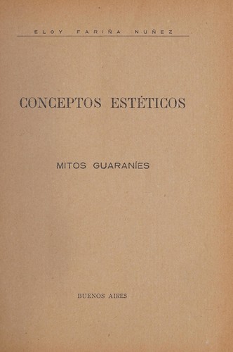 Conceptos estéticos, Mitos guaraníes