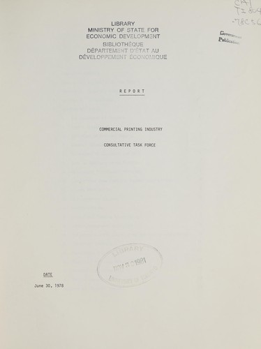 REPORT BY THE SECTOR TASK FORCE ON THE CANADIAN COMMERCIAL PRINTING INDUSTRY