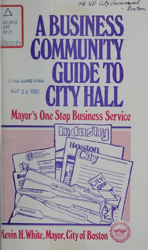 A business community guide to city hall