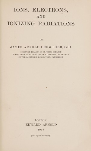 Ions, electrons, and ionizing radiations