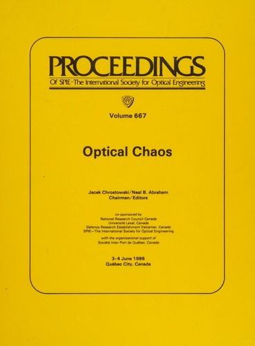 Optical chaos, 3-4 June 1986, Québec City, Canada