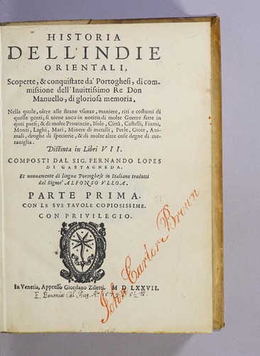 Historia dell' Indie Orientali, scoperte, & conquistate da' Portoghesi, di commissione dell' Inuittissimo Re Don Manuello, di gloriosa memoria