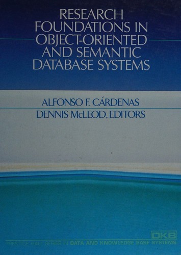 Research foundations in object-oriented and semantic database systems