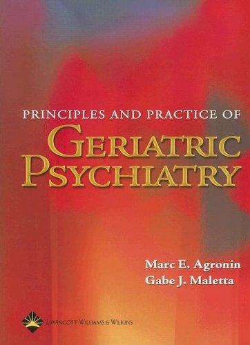 Principles and practice of geriatric psychiatry