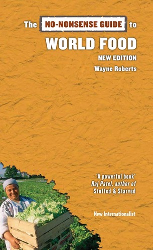 The No-Nonsense Guide to World Food (New Edition)