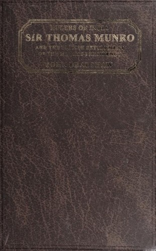 Sir Thomas Munro and the British settlement of the Madras presidency