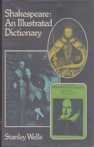 Shakespeare an Illustrated Dictionary