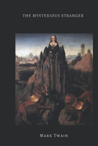 Mark Twain's Mysterious stranger manuscripts.